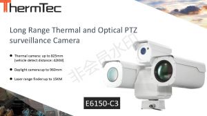Long Range Thermal and Optical PTZ surveillance Camera